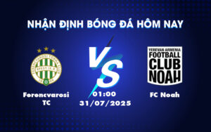 ferencvarosi tc fc noah 31 07 c1